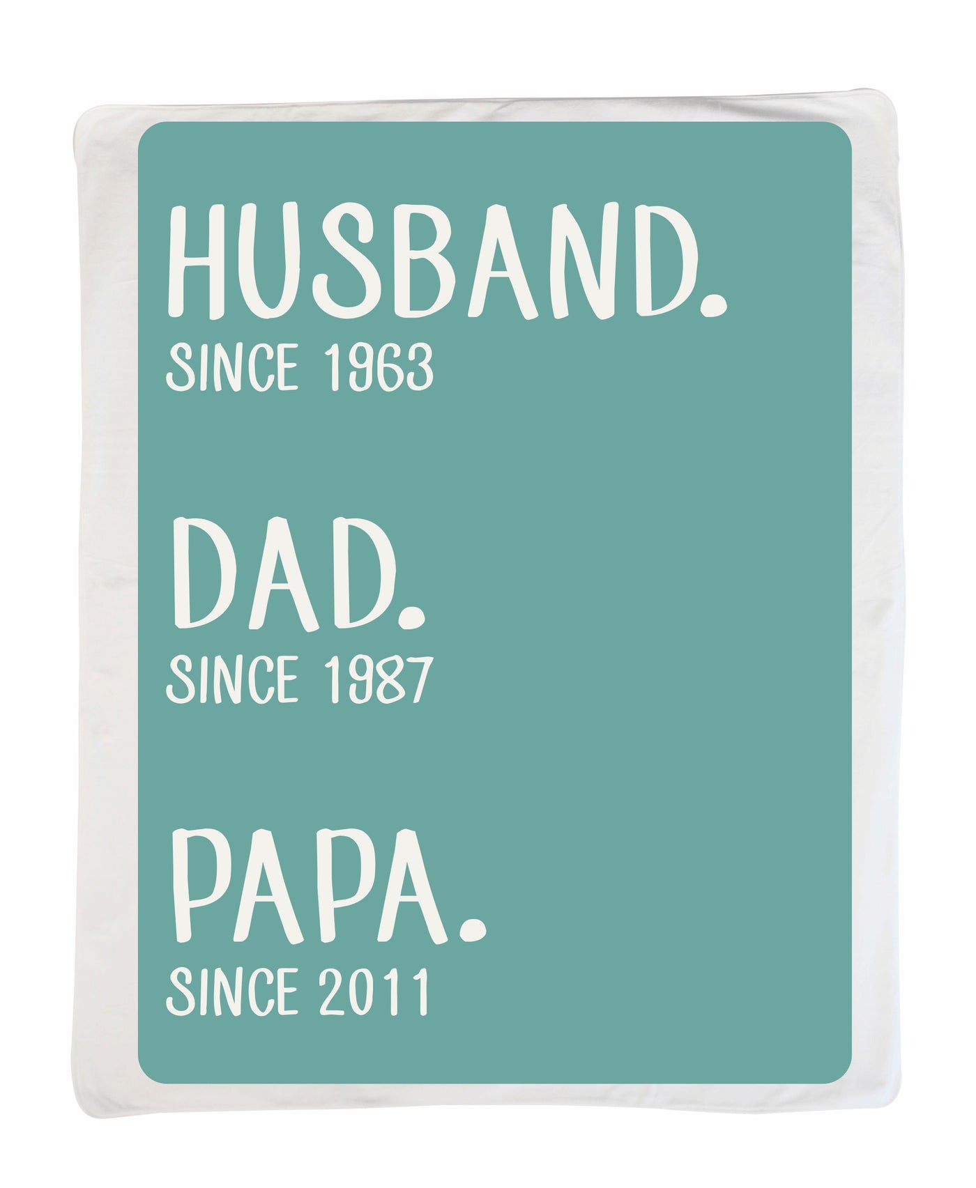 Husband, Dad, Papa